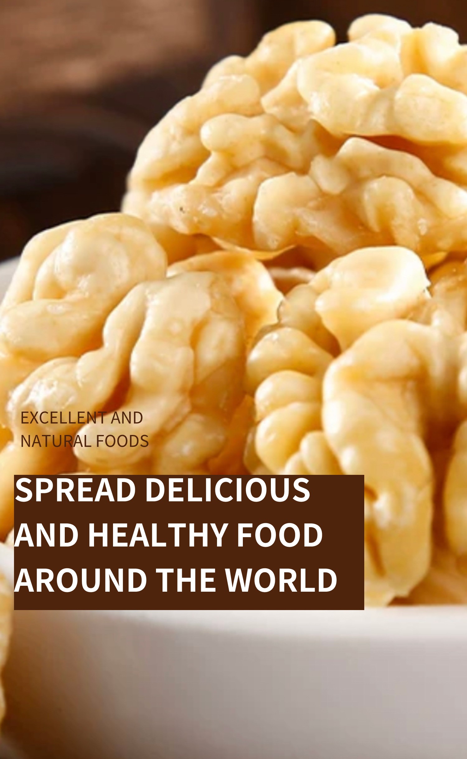 SPREAD DELICIOUSAND HEALTHY FOODAROUND THE WORLD